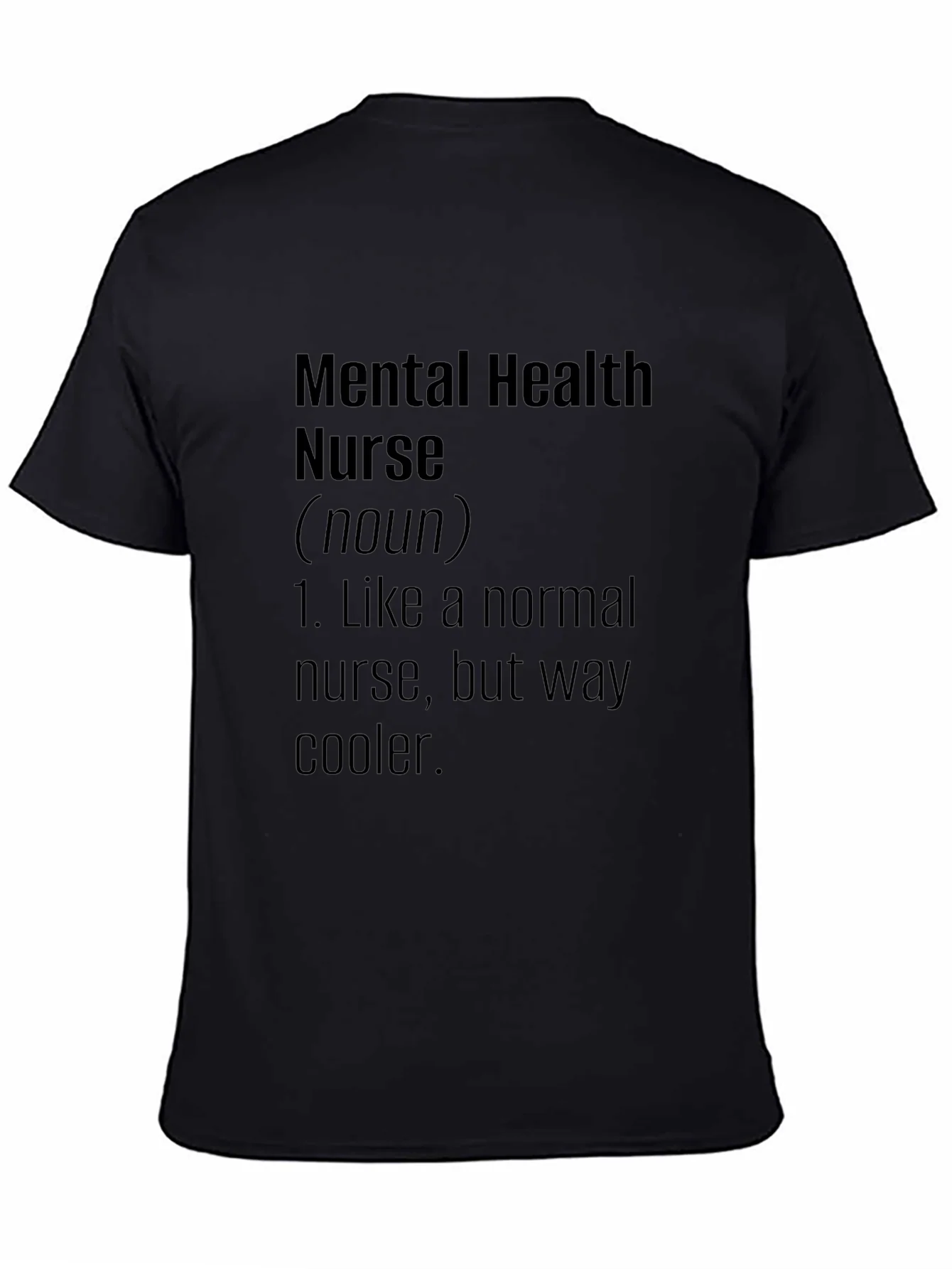 Mental Health Nurse Definition Black T-Shirt