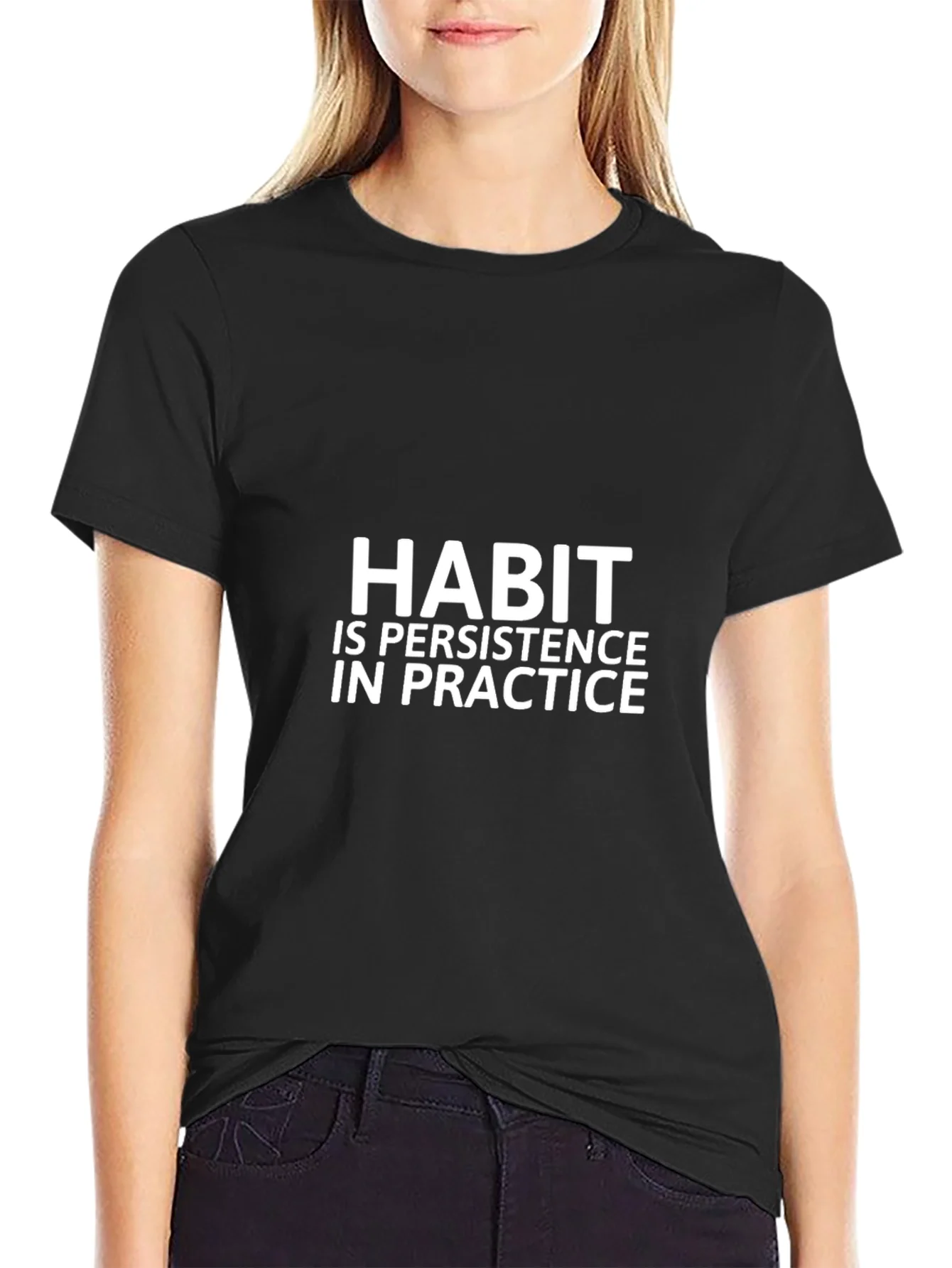 Habit Persistence in Practice T-Shirt - Black