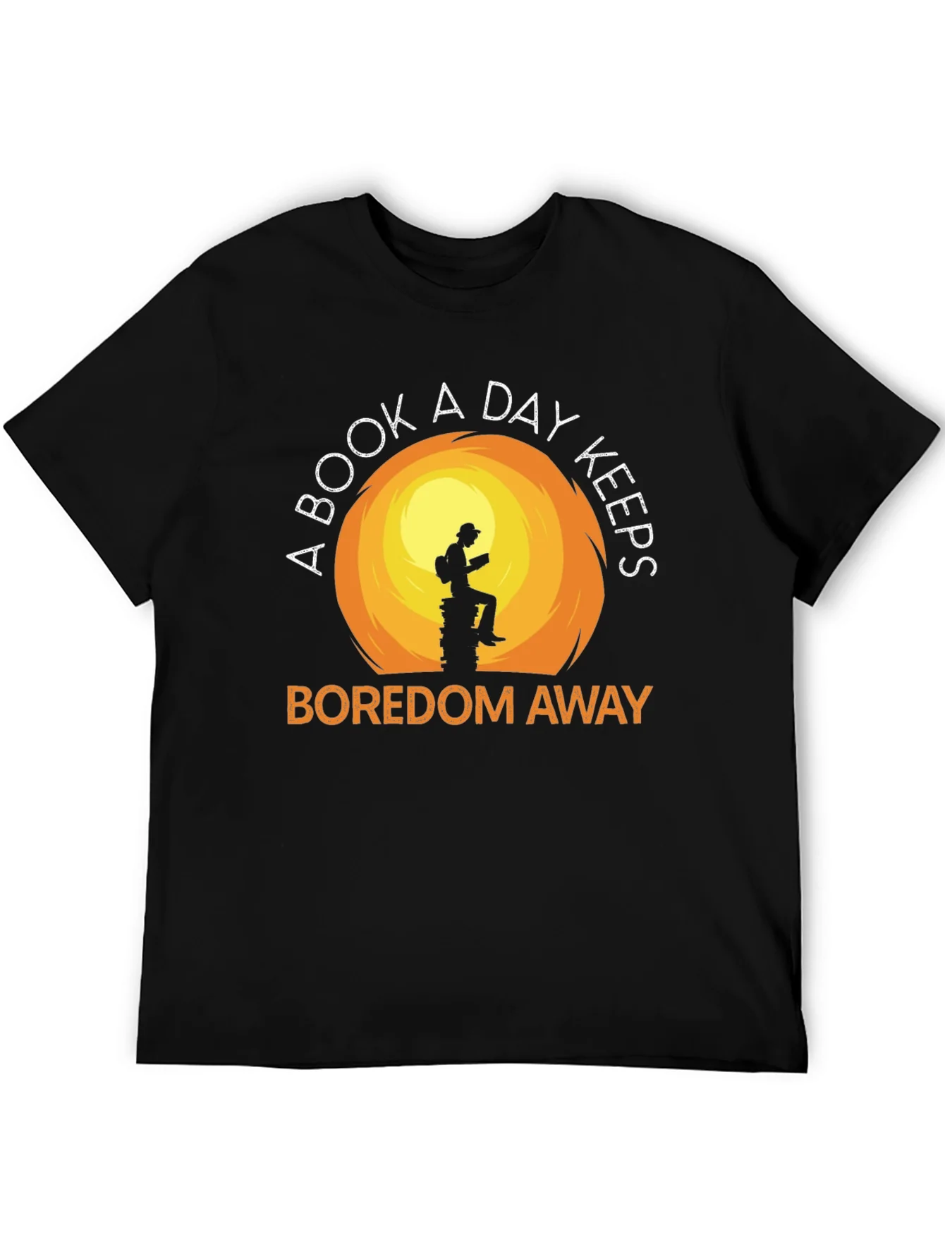 Book Lover T-Shirt: A Book A Day Keeps Boredom Away