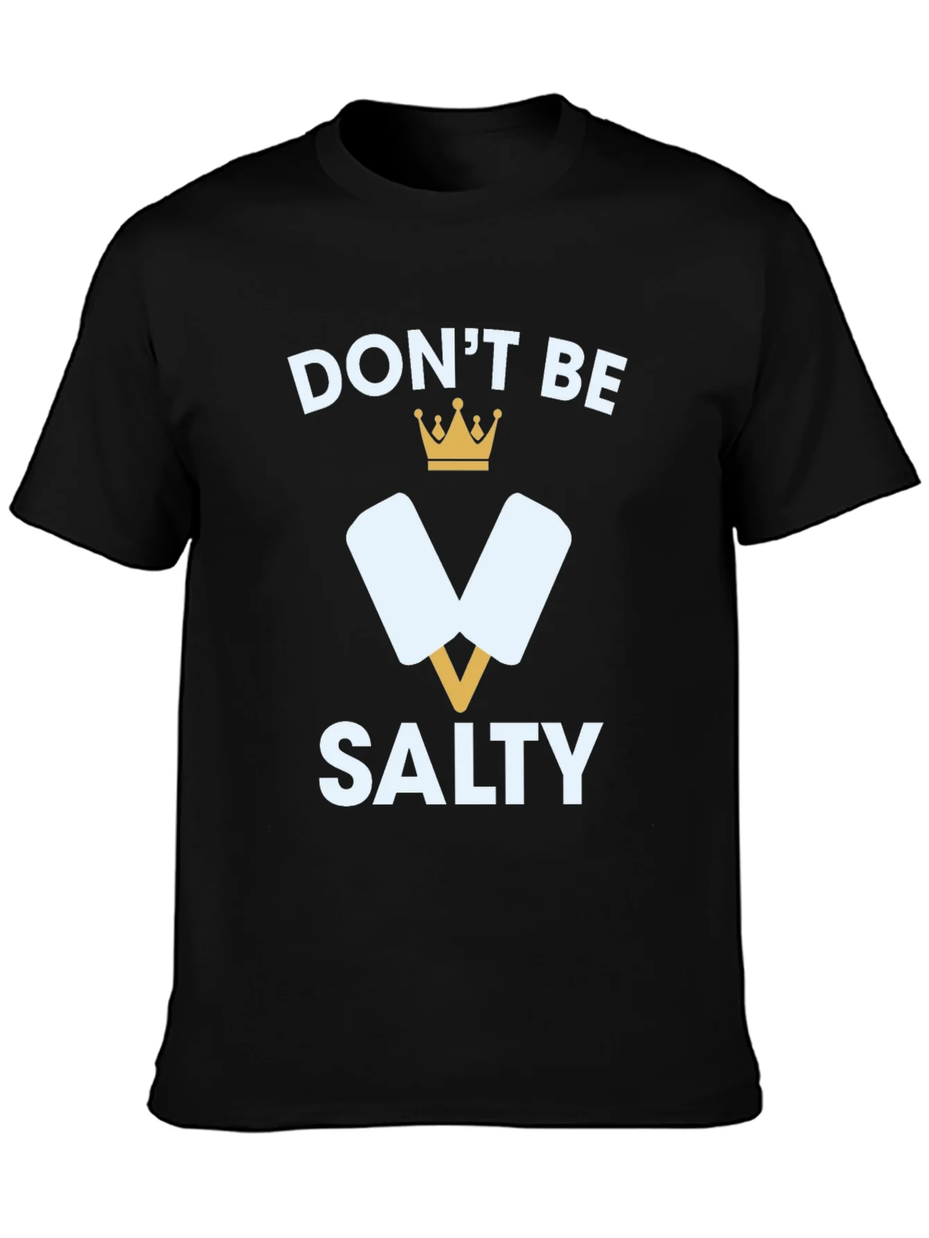 Dont Be Salty T-Shirt Funny Popsicle Tee