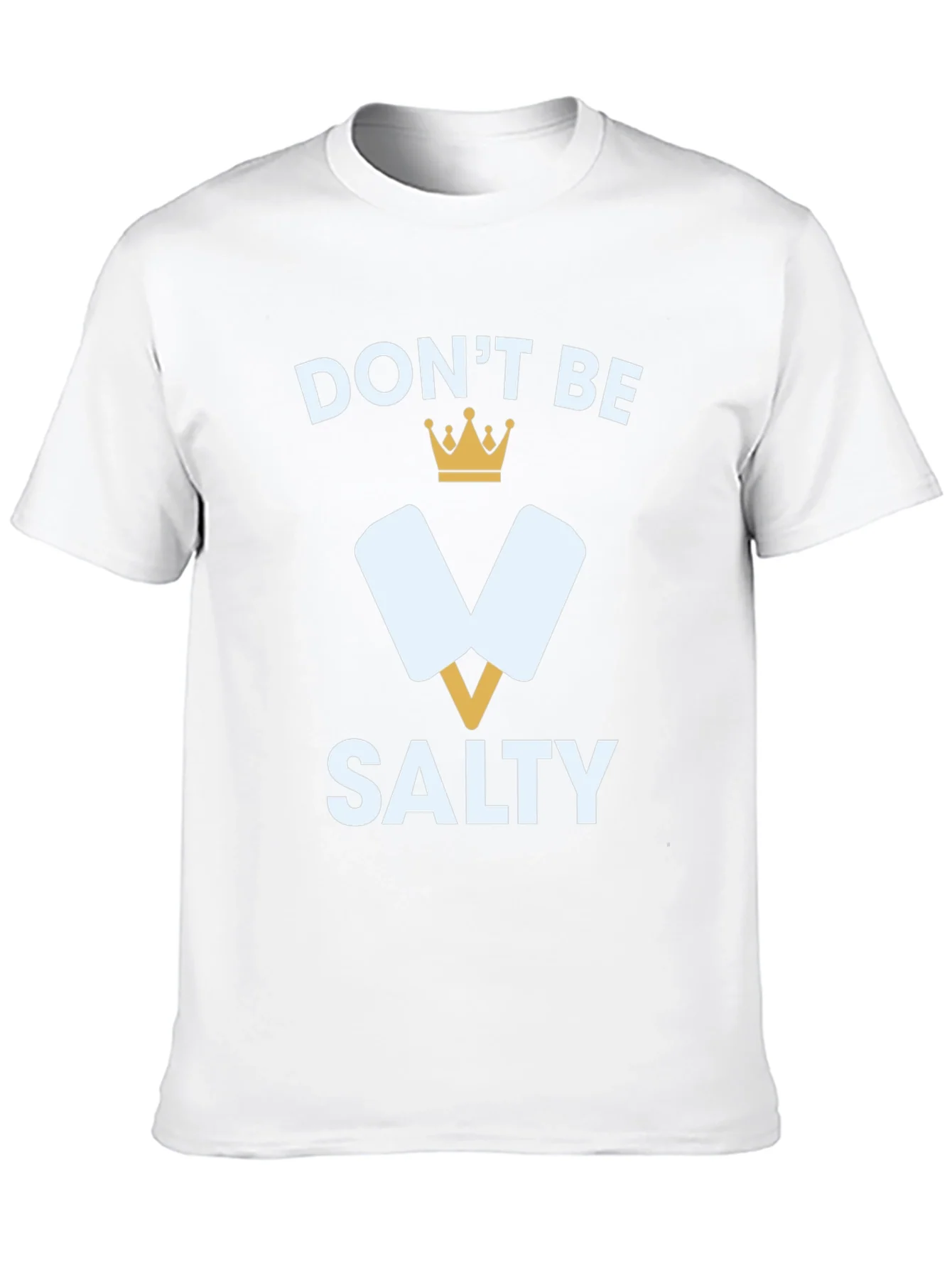Dont Be Salty T-Shirt Funny Popsicle Tee